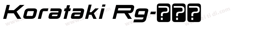 Korataki Rg字体转换